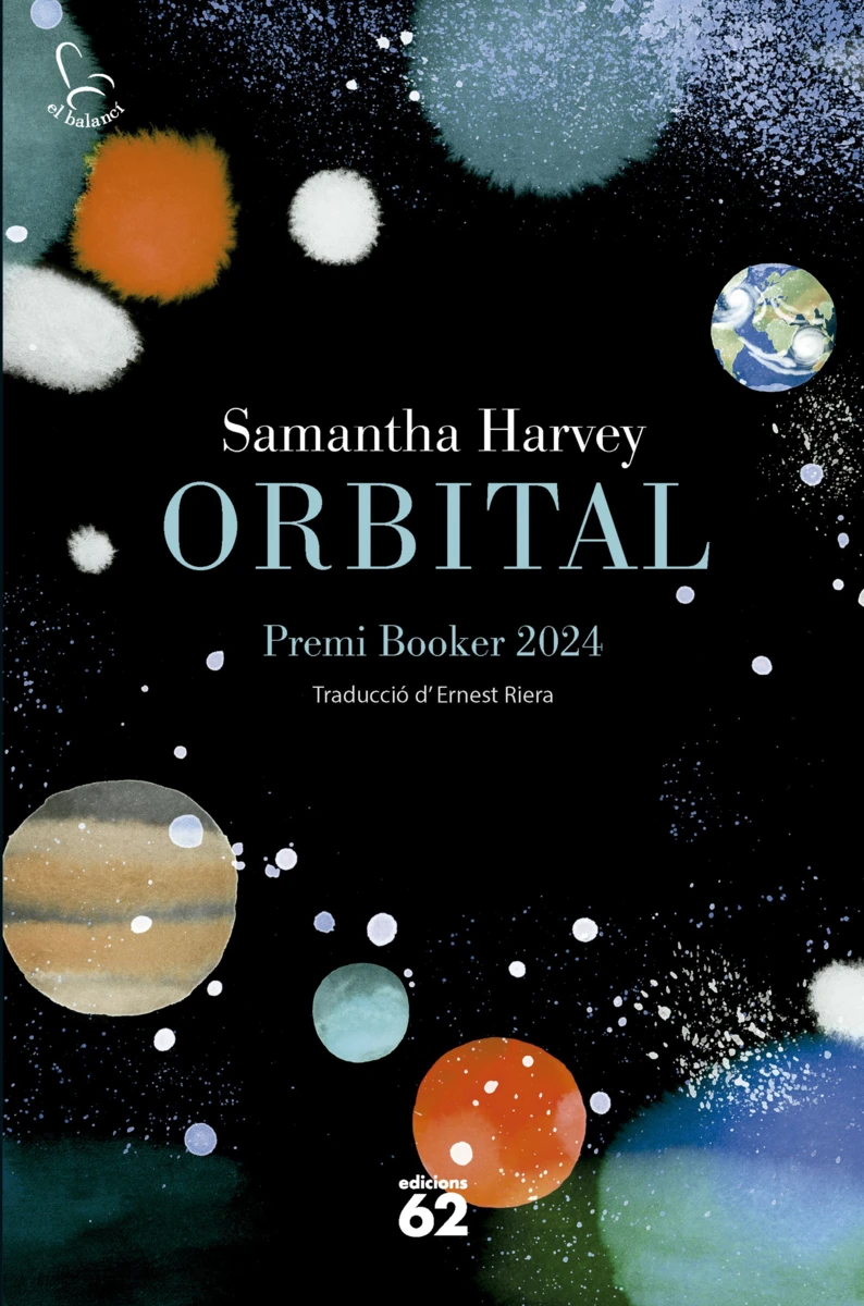 Ernest Riera i Arbussà, Samantha Harvey: Orbital (Paperback, català language, 2025, Edicions 62)