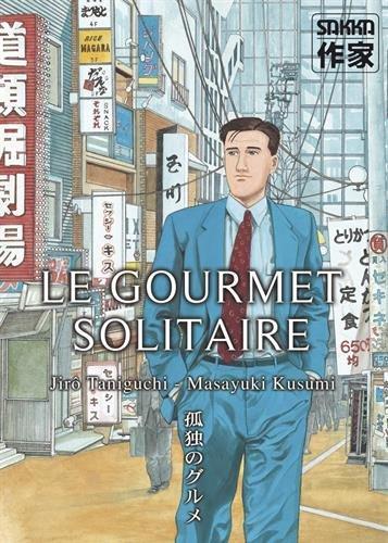 Jiro Taniguchi, Masayuki Qusumi: Le gourmet solitaire (French language, 2005)