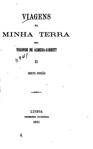 Almeida Garrett, João Baptista da Silva Leitão de Almeida Garrett Visconde de: Viagens na minha terra (1883, Imprenta Nacional)