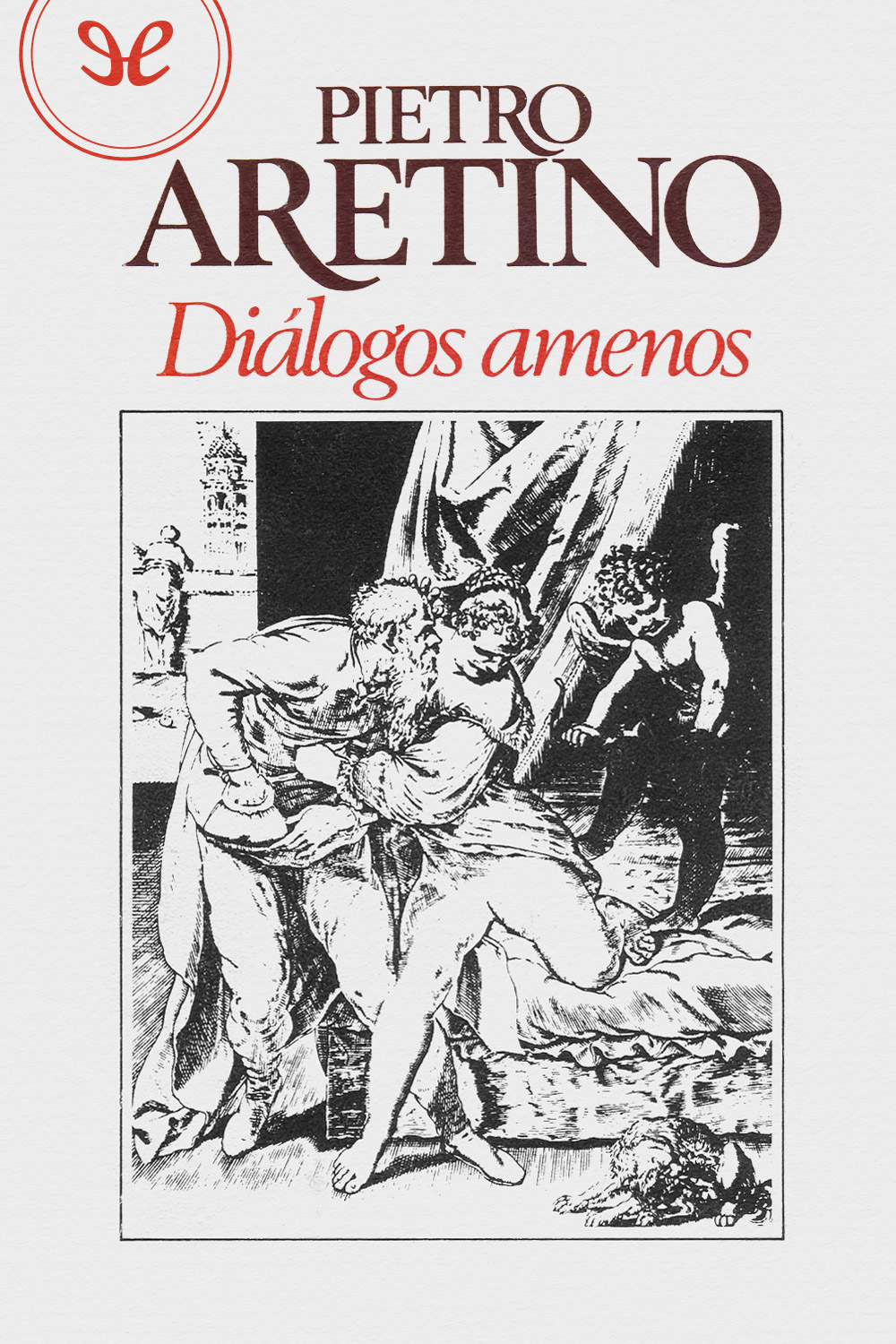 Pietro Aretino: Diálogos amenos (2024, EPL)
