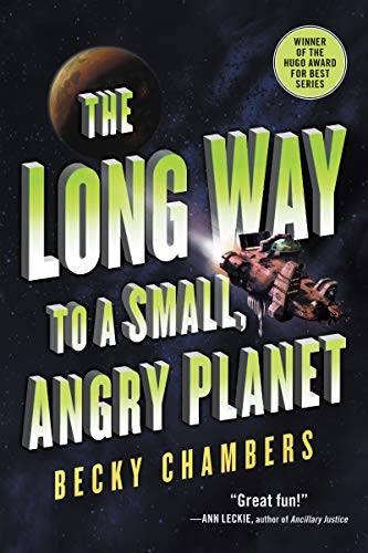 Becky Chambers: The long way to a small, angry planet (Paperback, 2016, Harper Voyager)