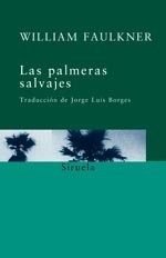 Unknown: Palmeras Salvajes (Bolsillo) (Paperback, UNKNOWN, Siruela)