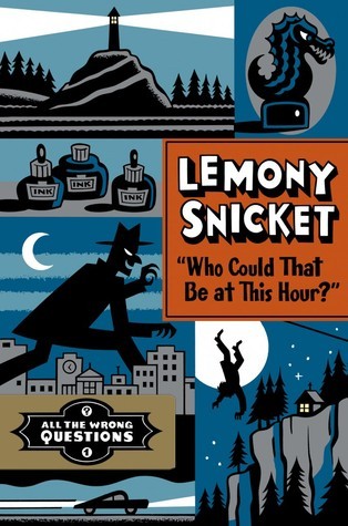 Seth, Lemony Snicket: Who Could That Be at This Hour? (Hardcover, 2012, Little, Brown and Company)