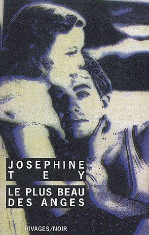 Josephine Tey: Le plus beau des anges (Paperback, French language, 1988, Rivages)