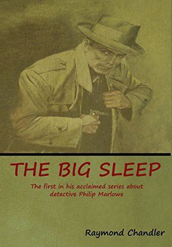 Raymond Chandler: The Big Sleep (Hardcover, 2018, Bibliotech Press)