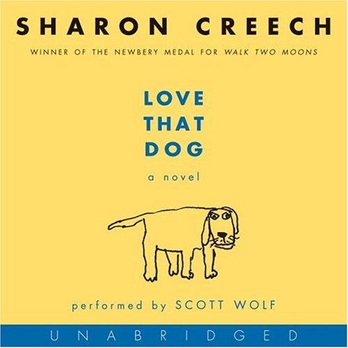 Sharon Creech: Love That Dog CD (AudiobookFormat, HarperChildrensAudio)