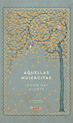 Louisa May Alcott, Abigail Nieriker, Abigail Nieriker, Abigail Nieriker, Abigail Nieriker: Aquellas mujercitas (Hardcover, 2022, RBA Libros)