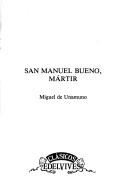 Miguel de Unamuno: San Manuel Bueno, Martir (Paperback, Spanish language, 1994, Luis Vives Editorial)