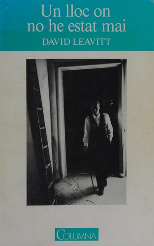 David Leavitt: Un Lloc on no he estat mai (Catalan language, 1990, Columna)