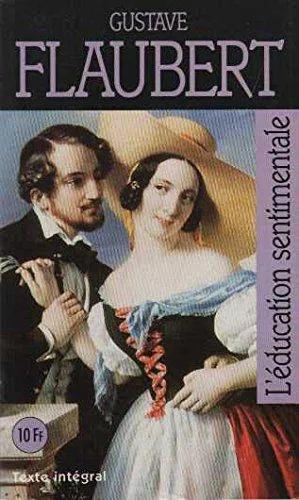Gustave Flaubert: L'éducation sentimentale (French language, 1995, Marabout)