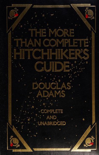 Douglas Adams: The More Than Complete Hitchhiker's Guide (Hardcover, 1991, Longmeadow Press)