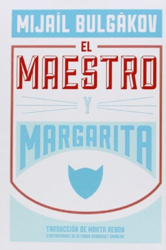 Михаил Афанасьевич Булгаков: El maestro y Margarita (Hardcover, 2014, Nevsky Prospects S.L.)