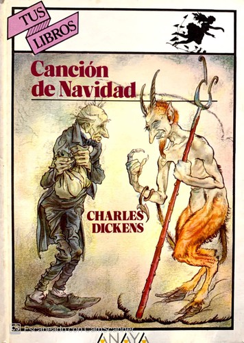 Charles Dickens, John Leech, Arthur Rackham (illustrator), Harry Furniss: Cancion de Navidad/ Christmas Songs (Hardcover, Anaya Infantil)