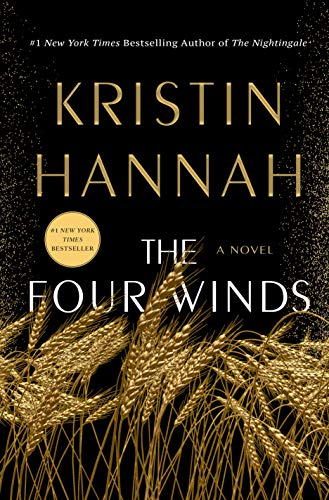 Kristin Hannah: The Four Winds (Hardcover, 2021, St. Martin's Press)