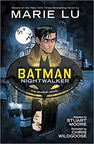 Stuart Moore, Chris Wildgoose: Batman: Nightwalker (2019, DC Comics)