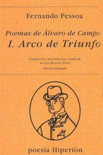 Fernando Pessoa: Arco de Triunfo 1 - Poemas de Alvaro de Campos (Paperback, Spanish language, 1999, Hiperion)