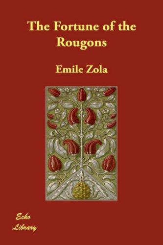 Émile Zola: The Fortune of the Rougons (Hardcover, Echo Library)