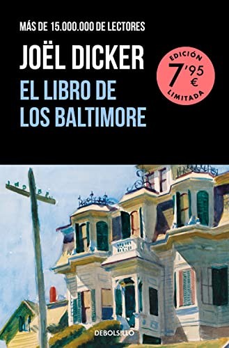 Joël Dicker, María Teresa Gallego Urrutia, Amaya García Gallego: El Libro de los Baltimore (Paperback, DEBOLSILLO)
