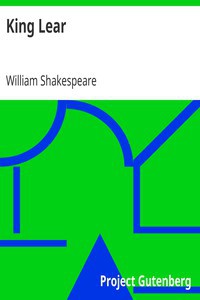 William Shakespeare: King Lear (1999, Project Gutenberg)