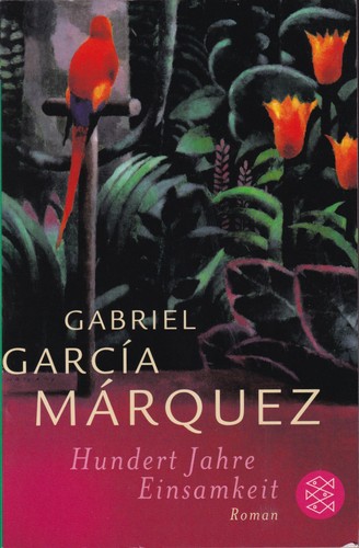 Gabriel García Márquez, FIscher: Hundert Jahre Einsamkeit (Paperback, German language, 2014, Fischer Taschenbuch Verlag)