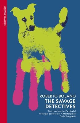 Roberto Bolaño: Savage Detectives (2024, Penguin Random House)