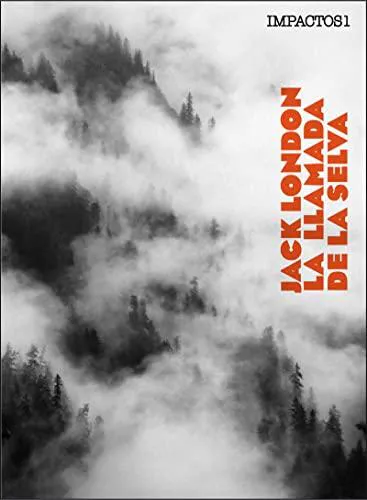 Jack London: La llamada de la selva (Spanish language, 2016)