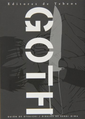 Kendi Oiwa: Goth 1 (Paperback, Editores de Tebeos)