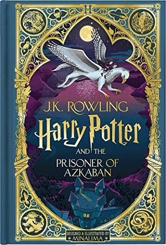 J. K. Rowling, Minalima Design: Harry Potter and the Prisoner of Azkaban (MinaLima Edition) (2023, Scholastic, Incorporated, Scholastic Inc.)
