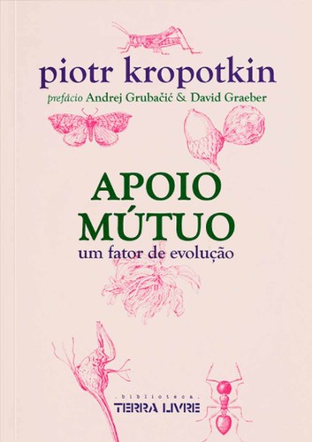 Peter Kropotkin: Apoio Mútuo (Portuguese language, 2021, Terra Livre)