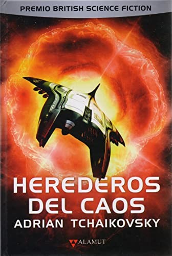 Adrian Tchaikovsky: Herederos del caos (Hardcover, 2022, Alamut)
