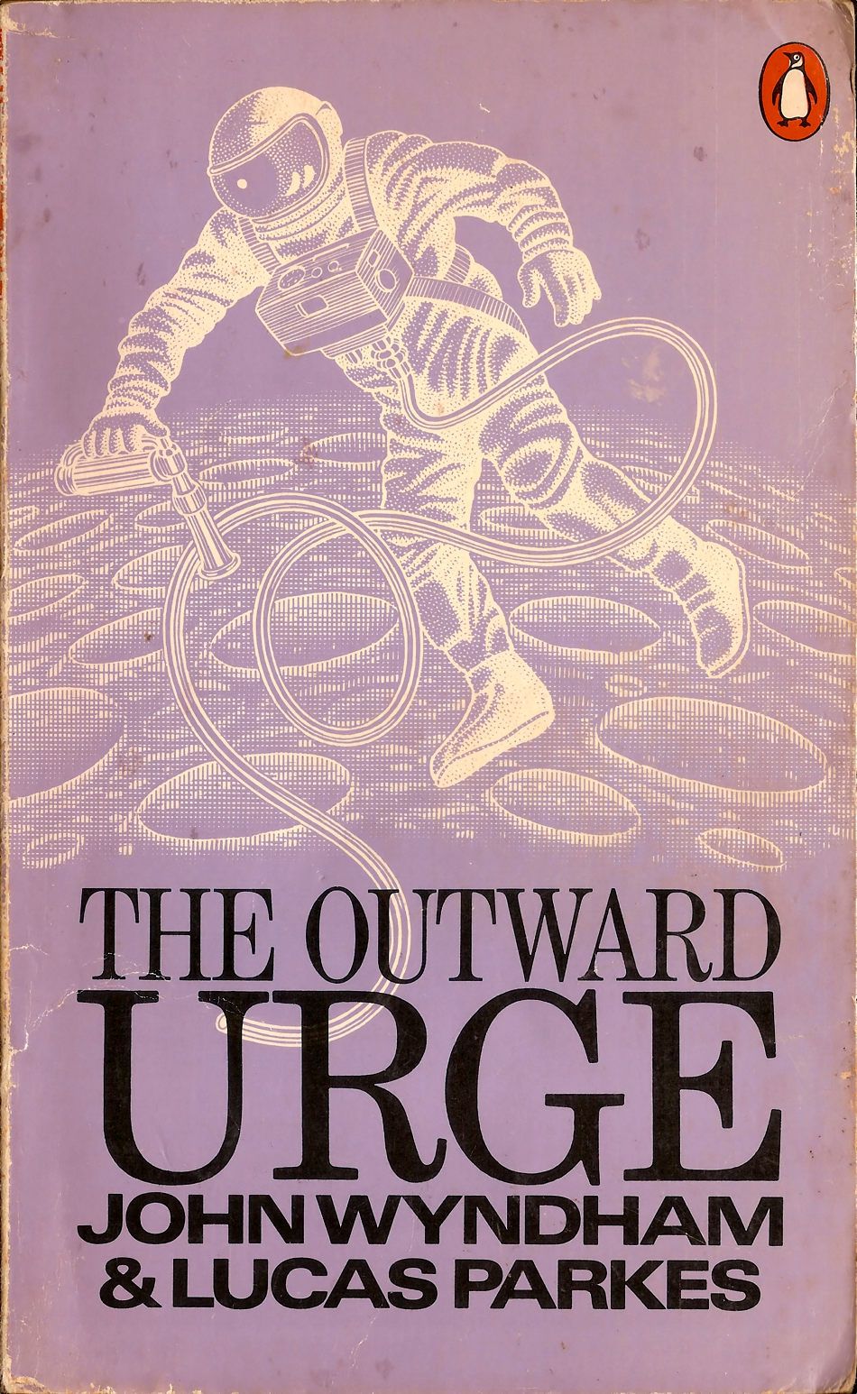John Wyndham: The Outward Urge (1959, Michael Joseph)