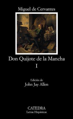 Miguel de Cervantes Saavedra: Don Quijote de la Mancha I (Spanish language, 2005)