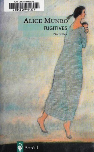 Alice Munro: Fugitives (Paperback, French language, 2008, Boréal)