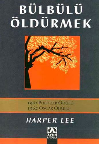 Harper Lee: Bülbülü Öldürmek (Paperback, 2008, Altin Kitaplar)