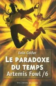 Eoin Colfer: Le paradoxe du temps (French language, 2009, Gallimard Jeunesse)