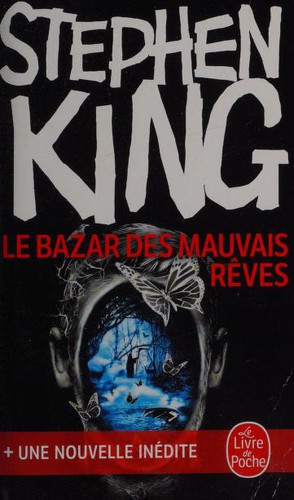 Stephen King: Le bazar des mauvais rêves (French language, 2018, Albin Michel)