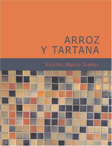 Vicente Blasco Ibáñez: Arroz y tartana (Large Print Edition) (Paperback, Spanish language, 2007, BiblioBazaar)