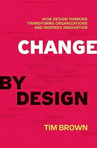 Brown, Tim: Change by design (2009)
