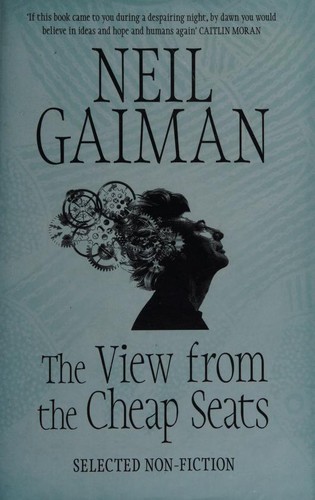 Neil Gaiman: The View from the Cheap Seats (Hardcover, 2016, HEADLINE, imusti)