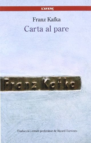 Franz Kafka, Ricard Torrents: Carta al pare (Paperback, 2009, L'AVENÇ, S.L., L´AVENÇ)