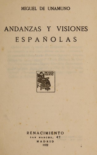 Miguel de Unamuno: Andanzas y visiones españolas. (Spanish language, 1922, Renacimiento)