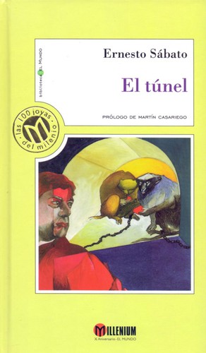 Ernesto Sábato ..: El túnel (Hardcover, Spanish language, 1999, Unidad Editorial)