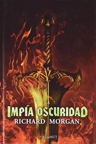 Richard Morgan, Núria Gres Llort: La impía oscuridad (Hardcover, Alamut)