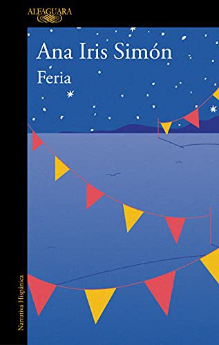 Ana Iris Simón: Feria (Paperback, 2022, Alfaguara)