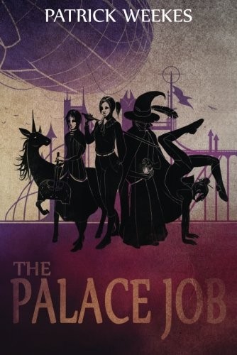 Patrick Weekes: The Palace Job (Rogues of the Republic) (47North)