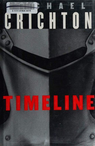 Michael Crichton: Timeline (Hardcover, 1999, Alfred A. Knopf)