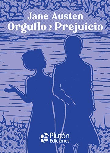 Jane Austen, Katherine Silva, Benjamin Briggent: Orgullo y Prejuicio (Hardcover, Plutón Ediciones)