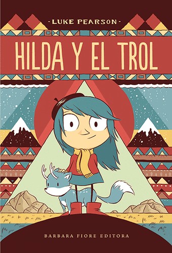 Luke Pearson: Hilda y el trol (GraphicNovel, español language, 2013, Barbara Fiore)