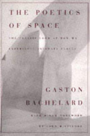 Gaston Bachelard: The Poetics of Space (1994)