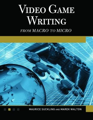 Maurice Suckling, Marek Walton: Video Game Writing [OP] (2012, de Gruyter GmbH, Walter)